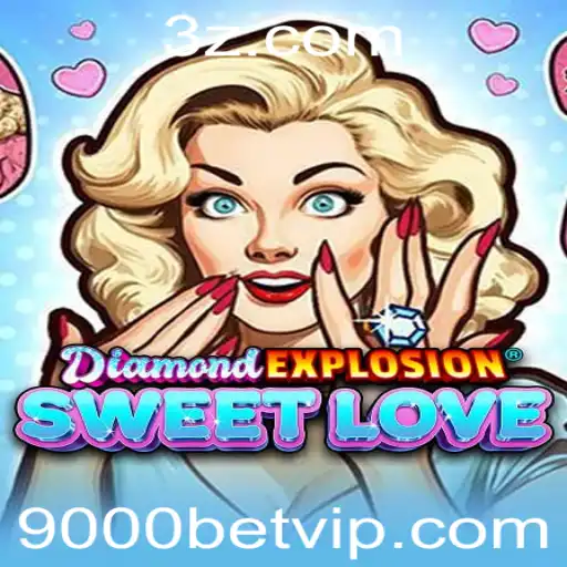 Explorando DiamondExplosionSweetLove: Um Mergulho no Jogo de Apostas 9000 Bet