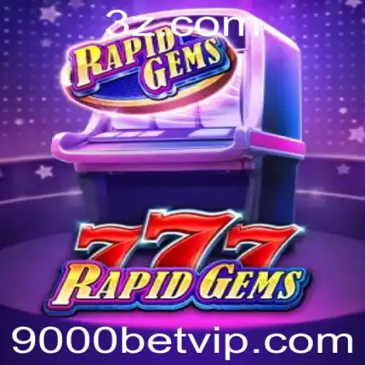 Explorando o Mundo de RapidGems777: Uma Aventura de 9000 Bet