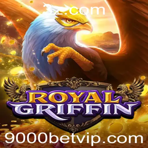 Descubra o Fascinante Mundo de RoyalGriffin: O Jogo de Apostas 9000 Bet